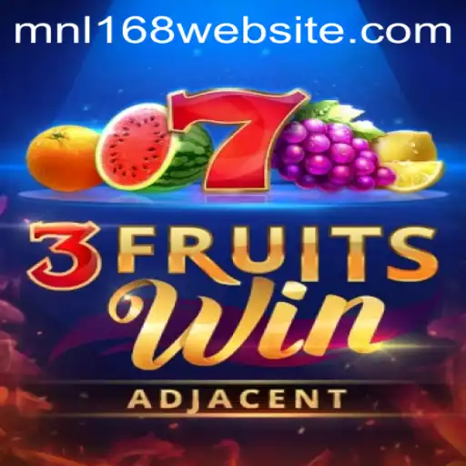 Unearth the Exciting World of 3FruitsWin amidst the Buzz of MNL168